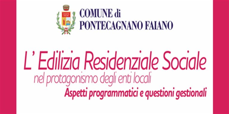 Pontecagnano e il convegno riguardo l’Edilizia Residenziale Sociale