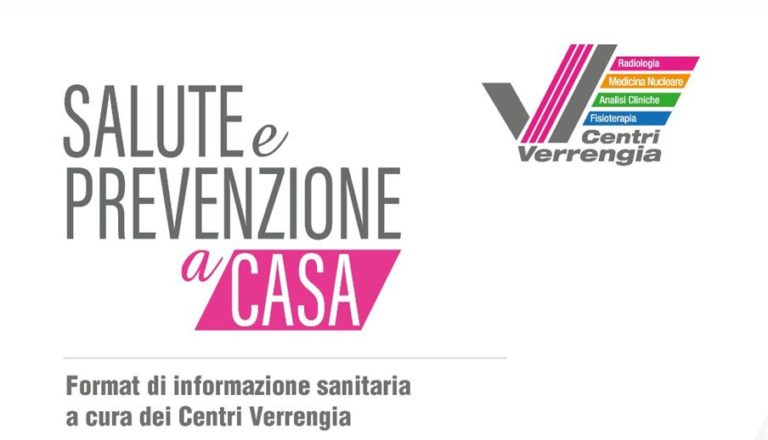 “Salute e Prevenzione a casa”, nasce il format informativo dei Centri Verrengia