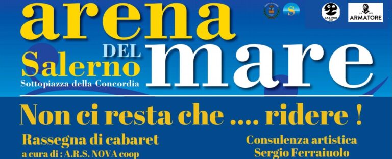 Salerno, all’Arena del Mare la rassegna “Non ci resta che ridere”