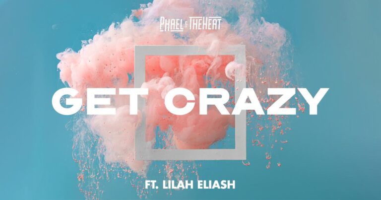 Phael & the Heat, fuori il brano “Get Crazy” con Lilah Eliash