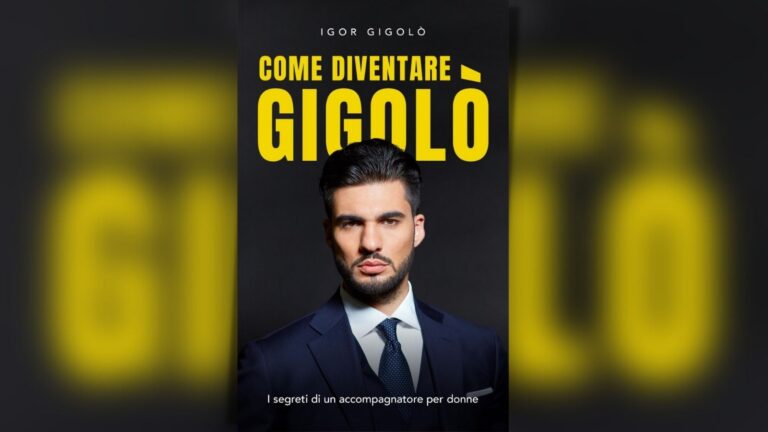 Come diventare Gigolò: il libro di Igor Gigolò