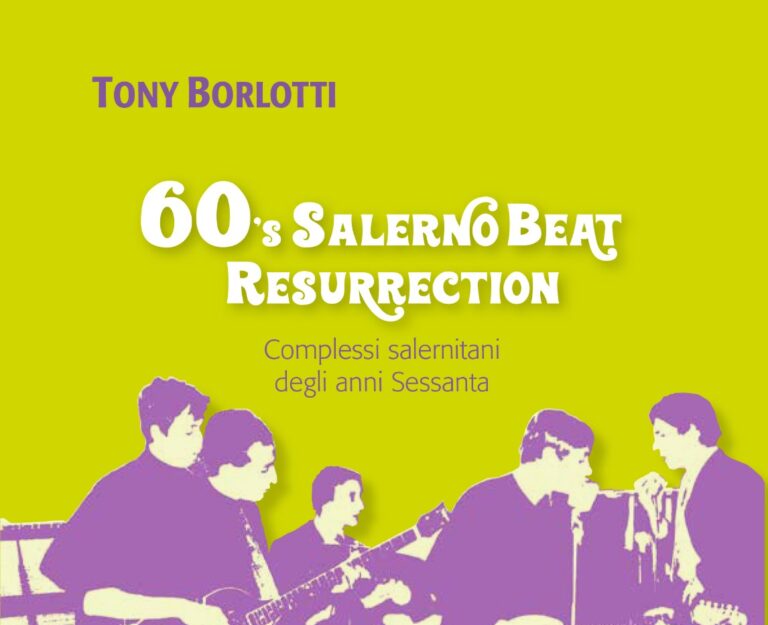 Tony Borlotti e i complessi salernitani degli anni Sessanta