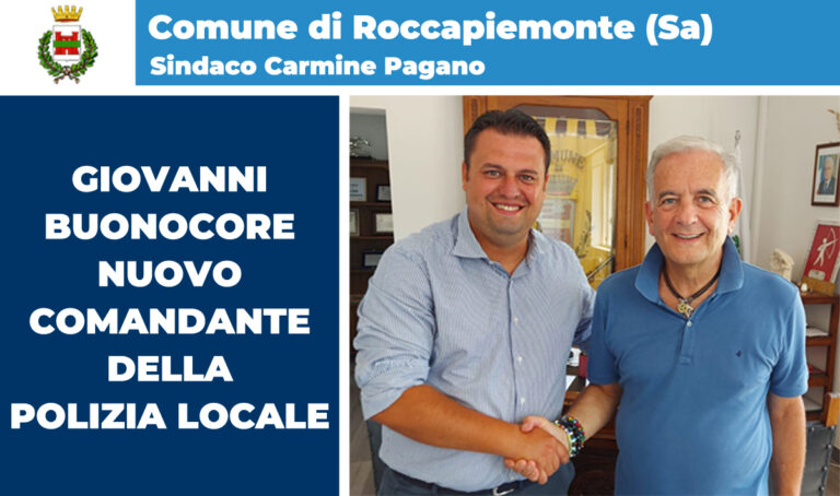 Roccapiemonte, Giovanni Buonocore nuovo Comandante della Polizia Locale